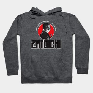 Zatoichi quote Hoodie